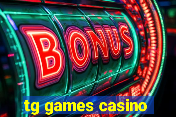 tg games casino